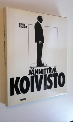 Kalle Kultala : Jännittävä Koivisto (signeerattu)