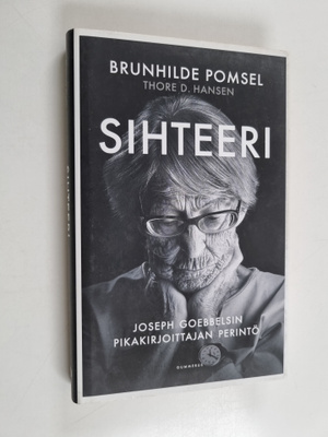Brunhilde Pomsel : Sihteeri : Joseph Goebbelsin pikakirjo...