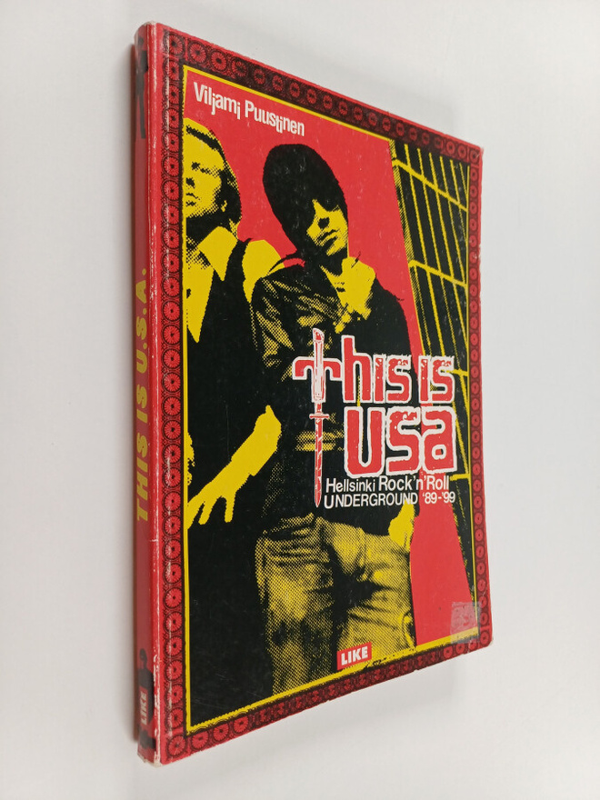 This is USA : Helsinki rock'n'roll underground '89-'99
