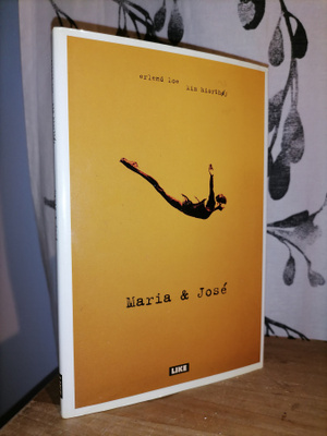 Erlend Loe - Maria & José - Kim Hiorthøy
