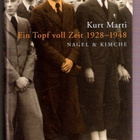 Kurt Marti: Ein Topf voll Zeit 1928-48 (muistelmat) - pikkukuva 1