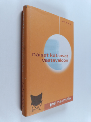 Joel Haahtela : Naiset katsovat vastavaloon