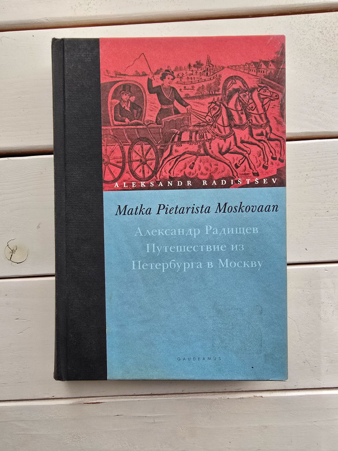 Radistsev Aleksandr - Matka Pietarista Moskovaan