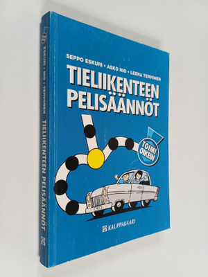 Seppo Eskuri : Tieliikenteen pelisäännöt