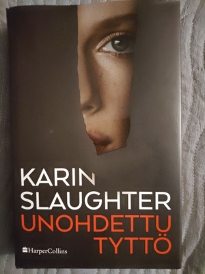 Karin Slaughter: Unohdettu tyttö