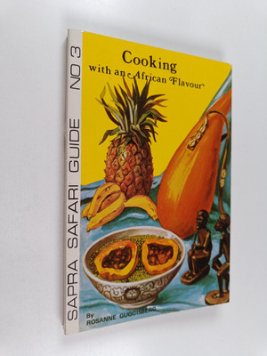 Rosanne Guggisberg : Cooking with an African Flavour