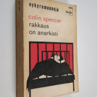 Colin Spencer : Rakkaus on anarkisti - pikkukuva 1