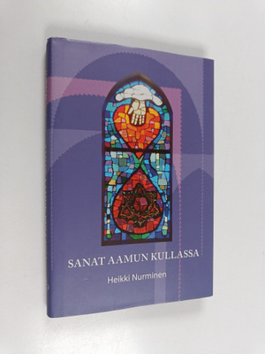 Heikki Nurminen : Sanat aamun kullassa