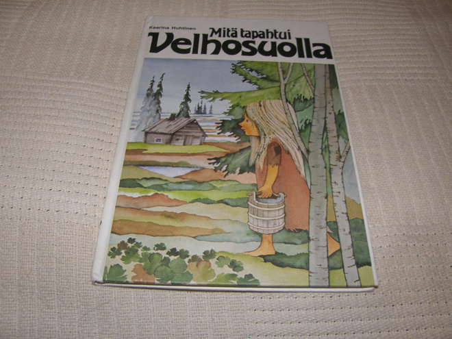 Kaarina Huhtinen Mitä tapahtui Velhosuolla