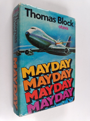 Thomas H Block : Mayday
