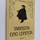 Esko Piippo : Tarinoita Eino Leinosta (signeerattu) - pikkukuva 1
