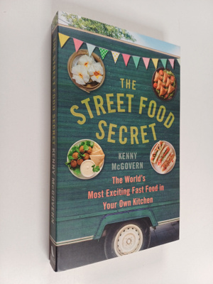 Kenny McGovern : The Street Food Secret - The World s Mos...