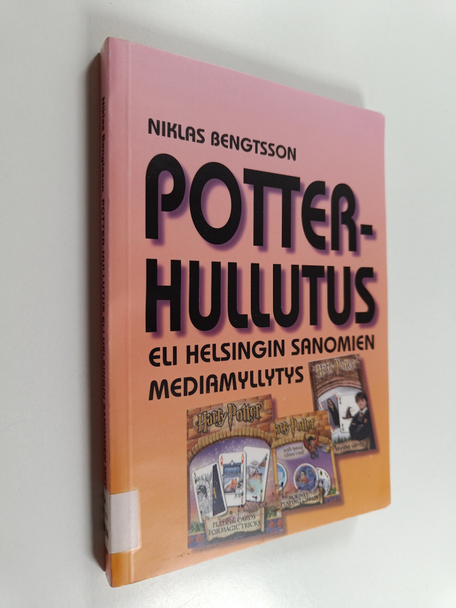 Niklas Bengtsson : Potter-hullutus eli Helsingin sanomien...