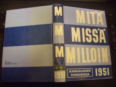 MITÄ MISSÄ MILLOIN 1951 ( näköispainos 1982 )