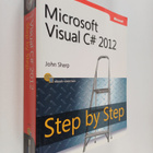 John Sharp : Microsoft Visual C# 2012 : step by step - pikkukuva 1