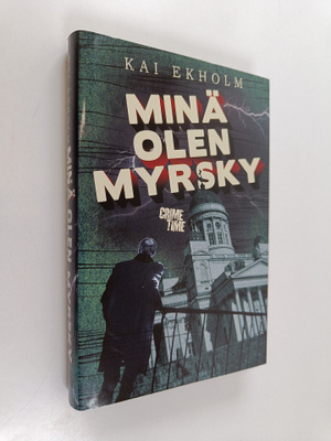 Kai Ekholm : Minä olen myrsky