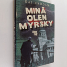 Kai Ekholm : Minä olen myrsky - pikkukuva 1