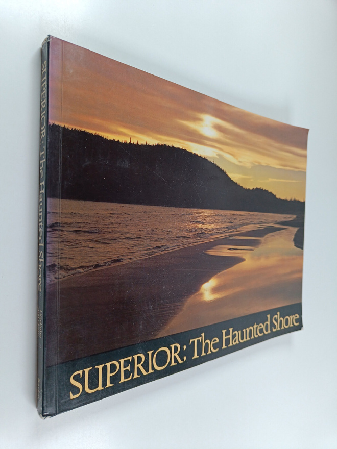 Bruce M. Litteljohn ym. : Superior - The Haunted Shore