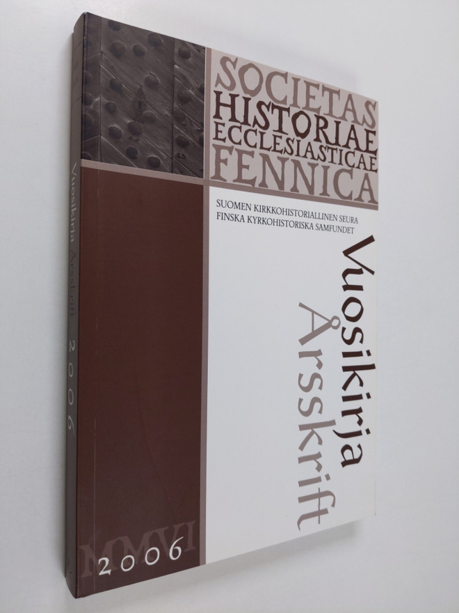 Suomen kirkkohistoriallisen seuran vuosikirja 2006 : Fins...
