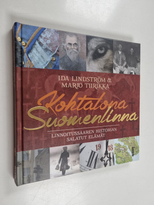 Ida Lindström : Kohtalona Suomenlinna : linnoitussaaren h...