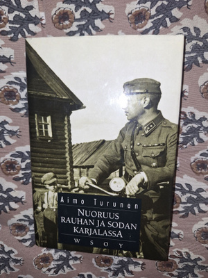 Aimo Turunen : Nuoruus rauhan ja sodan karjalassa  qp
