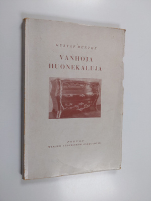 Gustaf Munthe : Vanhoja huonekaluja