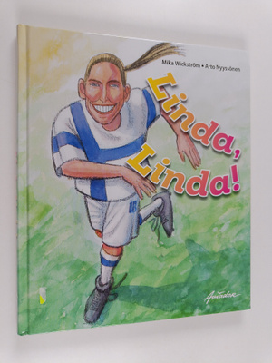 Mika Wickström : Linda, Linda!