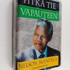 Nelson Mandela : Pitkä tie vapauteen : omaelämäkerta - pikkukuva 1