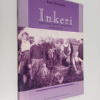 Lassi Saressalo : Inkeri : kertomus Inkerin kansoista ja ... - pikkukuva 1