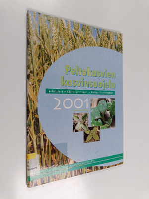 Peltokasvien kasvinsuojelu 2001