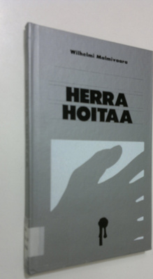 Wilhelmi Malmivaara : Herra hoitaa