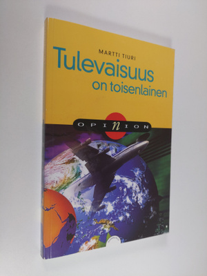 Martti Tiuri : Tulevaisuus on toisenlainen