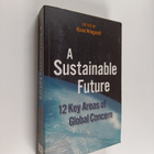 Klaus Wiegandt : A Sustainable Future : 12 Key Areas of G... - pikkukuva 1