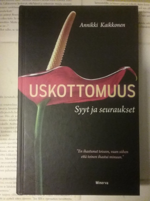 Annikki Kaikkonen - Uskottomuus (sid.)