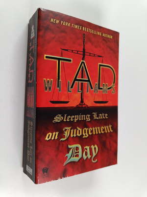 Tad Williams : Sleeping Late On Judgement Day