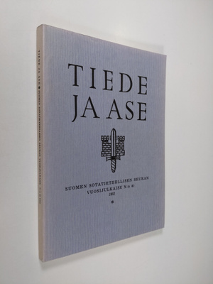 P. Multanen : Tiede ja ase :  Suomen sotatieteellisen seu...