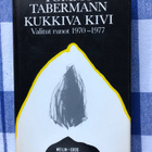 Tommy Tabermann:Kukkiva kivi. Valitut runot 1970-1977. 1.p. - pikkukuva 1