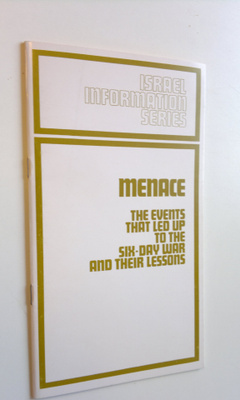Menace : The events that led up to the six-day war and th...