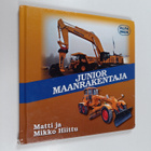 Matti Hiittu : Junior maanrakentaja : maanrekennuskoneide... - pikkukuva 1