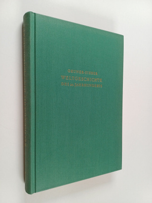 Erich Gruner : Weltgeschichte, Bd. 5 - Weltgeschichte des...