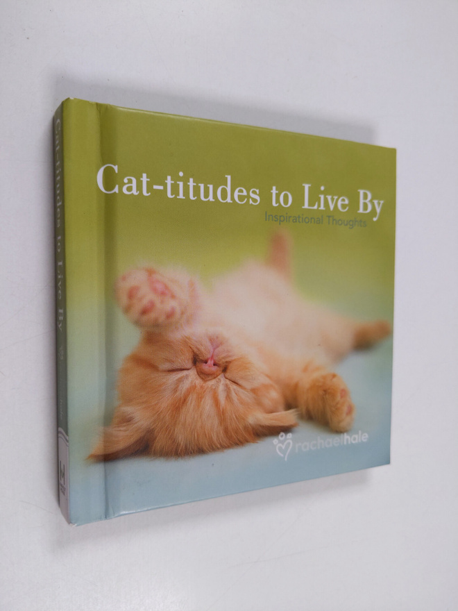 Cat-titudes to Live By - Inspirational Thoughts