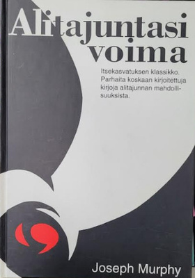 Joseph Murphy: Alitajuntasi voima