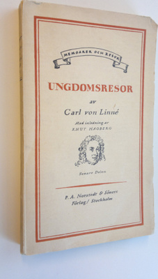 Carl von Linne : Ungdomsresor II : senare delen