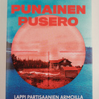 Jonna Pulkkinen : Punainen pusero : Lappi partisaanien ar... - pikkukuva 1