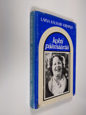Laina Kalmari : Kohti päämäärää