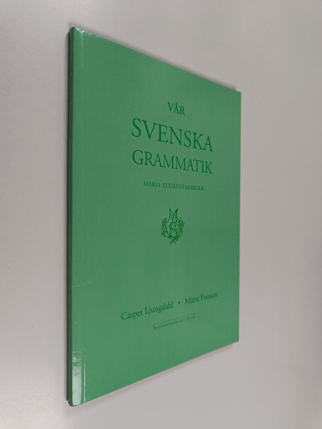 Casper Ljungdahl ym. : Vår svenska grammatik