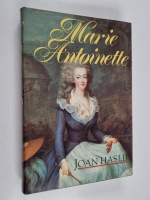 Joan Haslip : Marie Antoinette