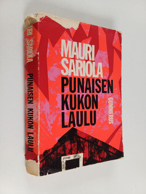Mauri Sariola : Punaisen kukon laulu : oikeudenkäyntiromaani