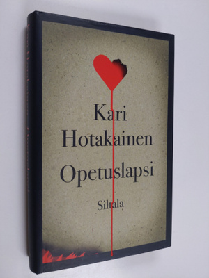 Kari Hotakainen : Opetuslapsi