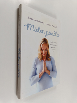 Jutta Gustafsberg : Mielen päällä : työkaluja henkiselle ...